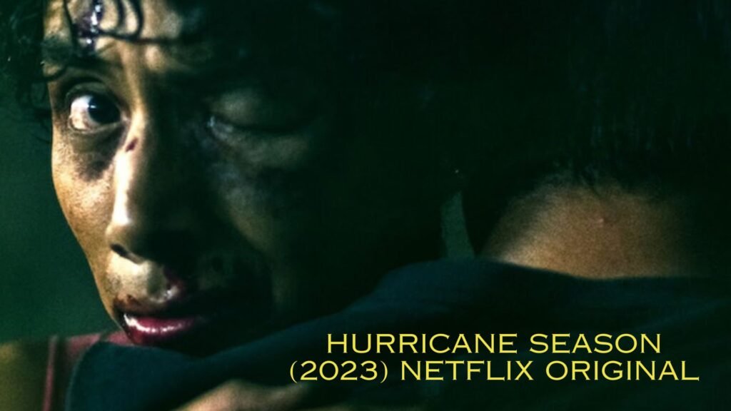 Hurricane Season (2023) Netflix Original